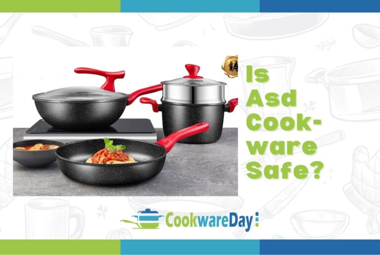Is Asd Cookware Safe? Truth Unveiled