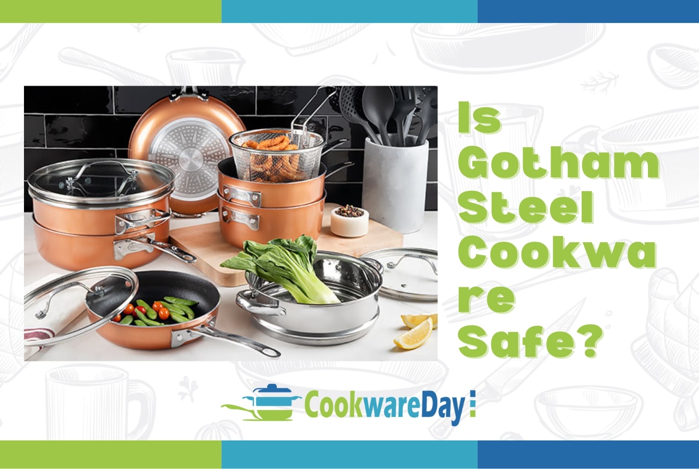 Is Gotham Steel Cookware Safe? about its Quality