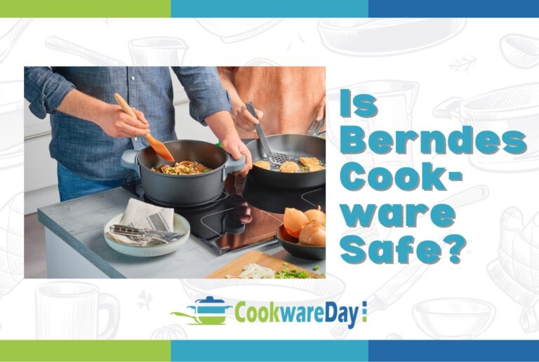 Is Berndes Cookware Safe? Behind Its Quality