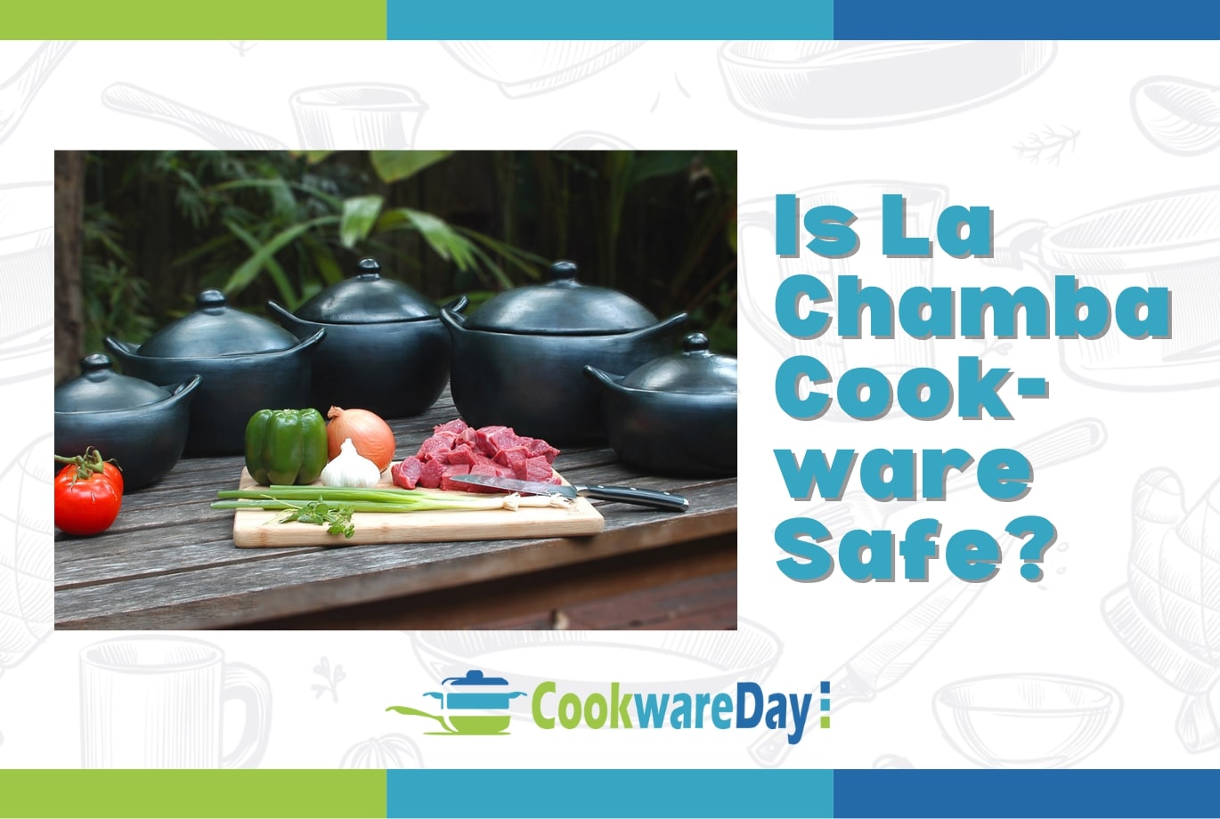 Is La Chamba Cookware Safe?