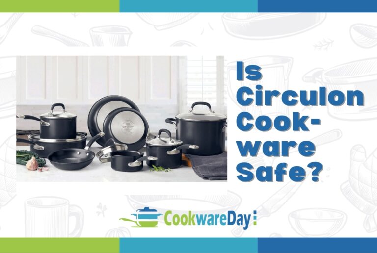 Is Circulon Cookware Safe? Discover the Truth