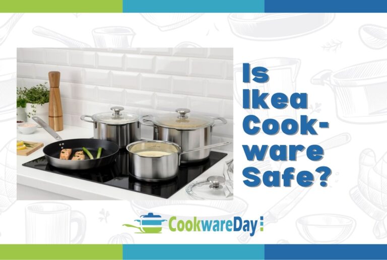 Is Ikea Cookware Safe? Truth is Unveiled