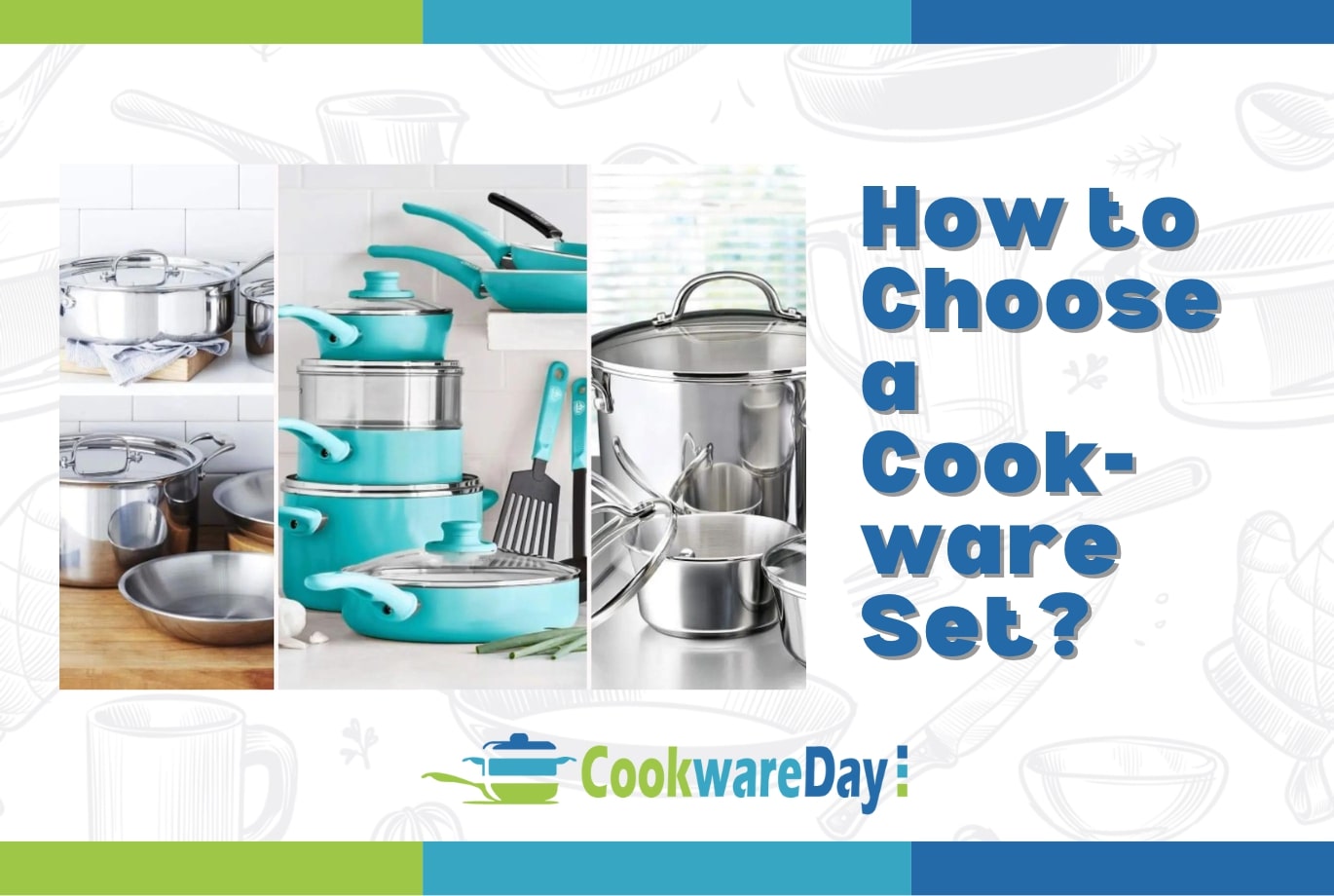 How to Choose a Cookware Set? A Comprehensive Guide